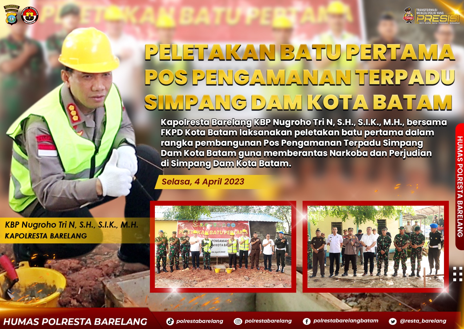 Kapolresta Barelang Bersama FKPD Kota Batam Melaksanakan Peletakan Batu Pertama Pembangunan Pos Pengamanan Terpadu Simpang DAM Kota Batam